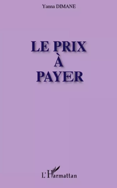 Le prix à payer - Fatima Djazouli - Editions L'Harmattan