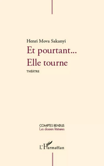 Et pourtant... Elle tourne - Henri Mova Sakanyi - Editions L'Harmattan