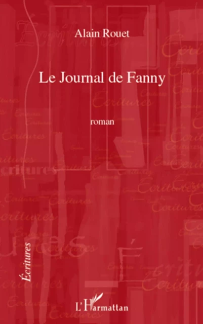 Le journal de Fanny - Alain Rouet - Editions L'Harmattan