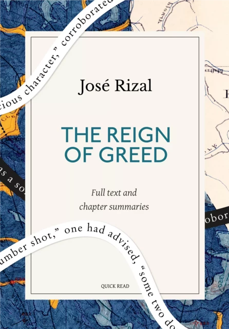 The Reign of Greed: A Quick Read edition - Quick Read, José Rizal - Quick Read