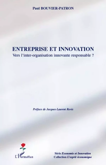 Entreprise et innovation - Paul Bouvier Patron - Editions L'Harmattan