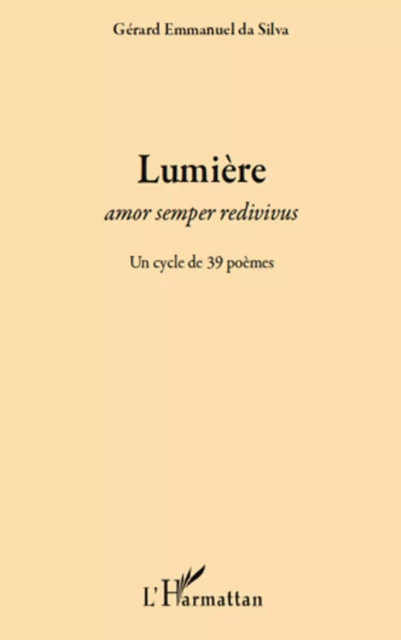 Lumière - Gérard Da Silva - Editions L'Harmattan