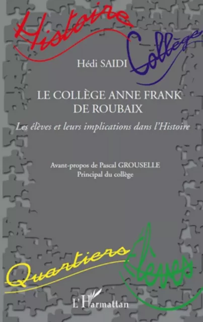 Le Collège Anne Frank de Roubaix - Hédi Saïdi - Editions L'Harmattan