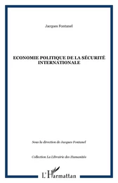 Economie politique de la sécurité internationale