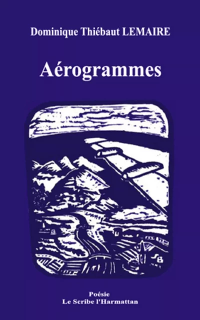 Aérogrammes - Dominique Thiébaut Lemaire - Editions L'Harmattan