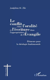 Le conflit entre l'oralité et l'écriture dans l'appropriation de l'Evangile