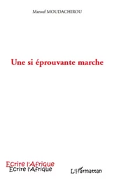 Une si éprouvante marche