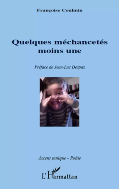 Quelques méchancetés moins une - Françoise Coulmin - Editions L'Harmattan