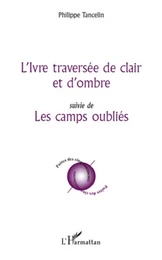 L'Ivre traversée de clair et d'ombre