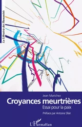 Croyances meurtrières