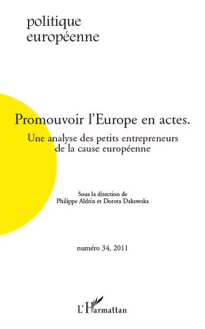 Promouvoir l'Europe en actes - Dorota Dakowoska - Editions L'Harmattan