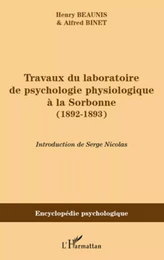 Travaux du laboratoire de psychologie physiologique à la Sorbonne (1892-1893)