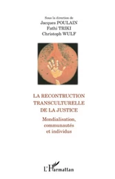 La reconstruction transculturelle de la Justice