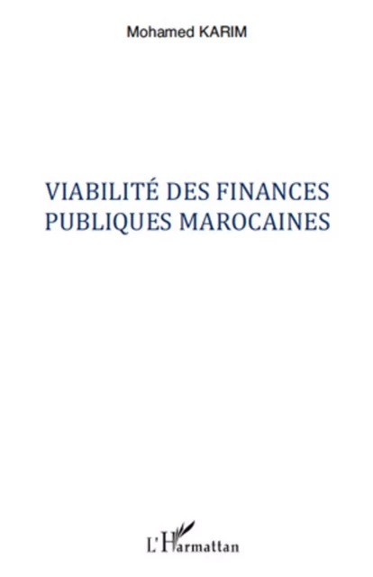 Viabilité des finances publiques marocaines - Mohamed Karim - Editions L'Harmattan