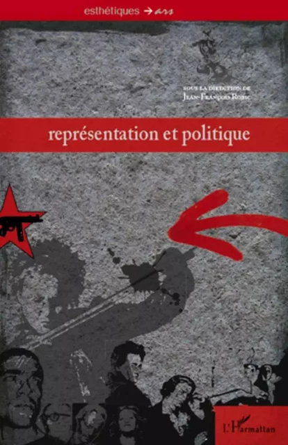 Représentation et politique - Jean-François Robic - Editions L'Harmattan