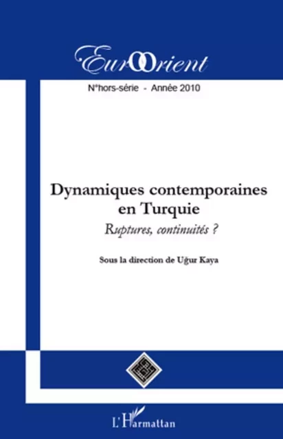 Dynamiques contemporaines en Turquie - Ugur Kaya - Editions L'Harmattan