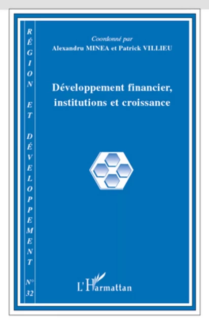 Développement financier, institutions et croissance - Alexandru Minea, Patrick VILLIEU - Editions L'Harmattan