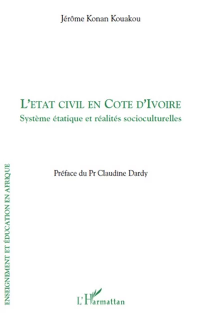 L'état civil en Côte d'Ivoire - Jérôme Konan Kouakou - Editions L'Harmattan