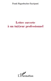 Lettre ouverte à un tu(t)eur professionnel