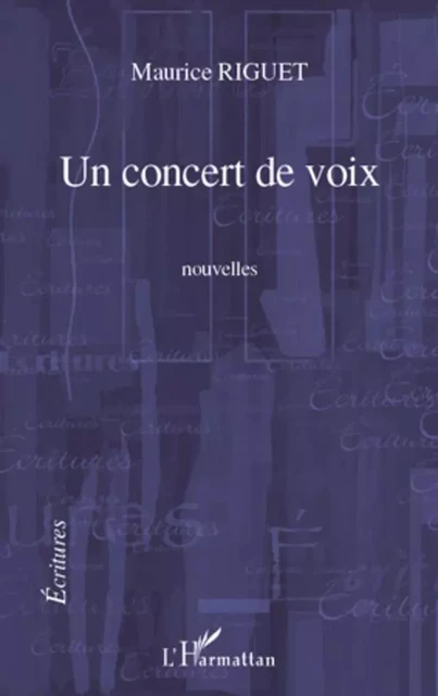 Un concert de voix - Maurice Riguet - Editions L'Harmattan