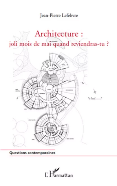 Architecture : - Jean-Pierre Lefebvre - Editions L'Harmattan