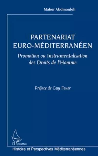 Partenariat euro-méditerranéen - Maher Abdmouleh - Editions L'Harmattan