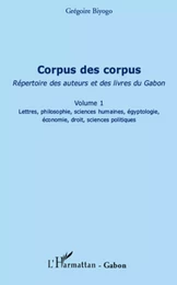 Corpus des corpus (volume 1)