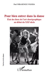 Pour bien entrer dans la danse