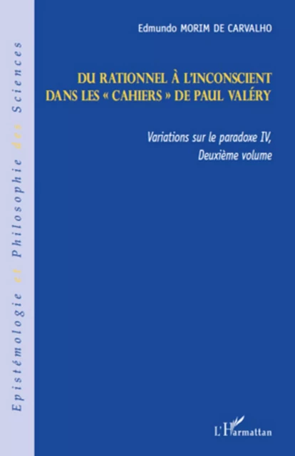 Du rationnel à l'inconscient - Edmundo Morim De Carvalho - Editions L'Harmattan