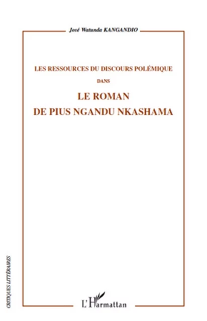 Les ressources du discours polémique - José Watunda Kangandio - Editions L'Harmattan