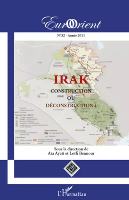 Irak construction ou déconstruction ? - Ata Ayati, Lotfi Bennour - Editions L'Harmattan