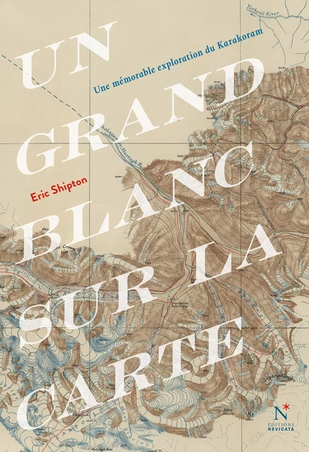 Un grand blanc sur la carte - Eric Shipton - Nevicata