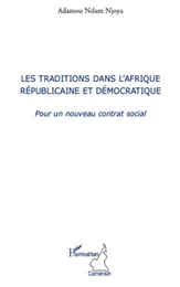 Les traditions dans l'Afrique républicaine et démocratique