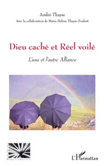 Dieu caché et réel voilé - André Thayse - Editions L'Harmattan