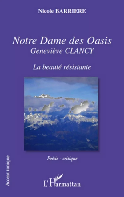 Notre Dame des Oasis - Nicole Barrière - Editions L'Harmattan