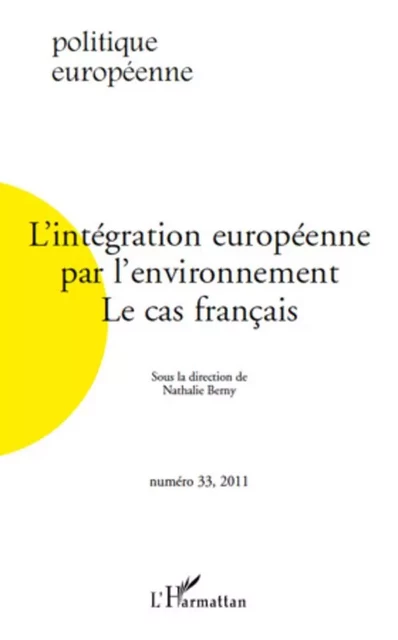 L'intégration européenne par l'environnement - Nathalie Berny - Editions L'Harmattan