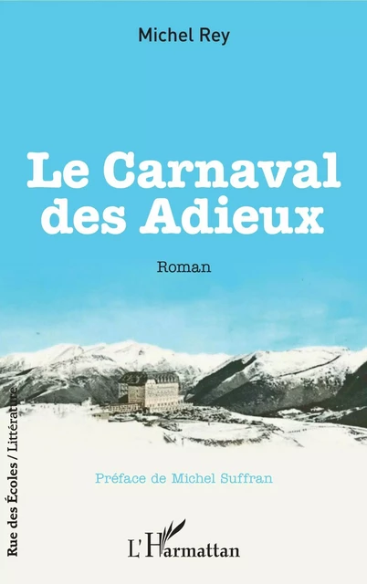 Le Carnaval des Adieux - Michel Rey - Editions L'Harmattan