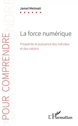 La force numérique