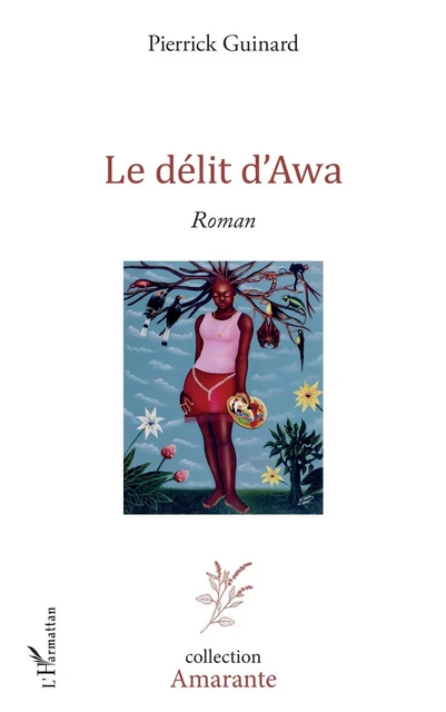 Le délit d'Awa - Pierrick Guinard - Editions L'Harmattan