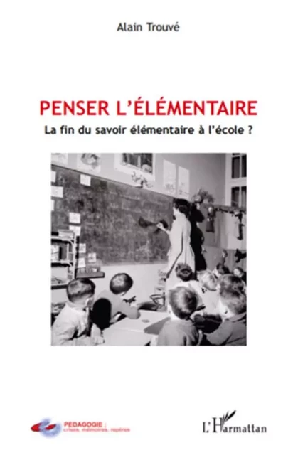 Penser l'élémentaire - Alain Trouvé - Editions L'Harmattan