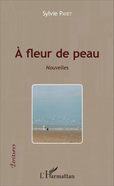 À fleur de peau - Sylvie Payet - Editions L'Harmattan