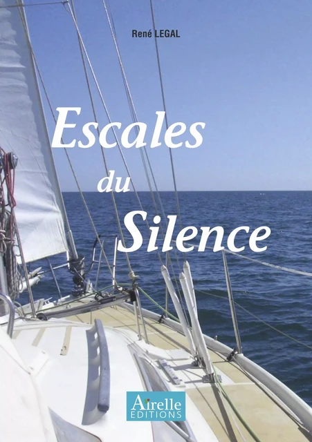 Escales du Silence -  - Airelle Éditions