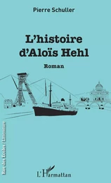 L'histoire d'Aloïs Hehl