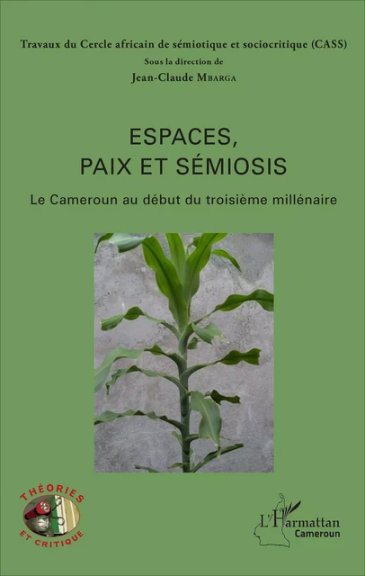 Espaces, paix et sémiosis - Jean-Claude Mbarga - Editions L'Harmattan