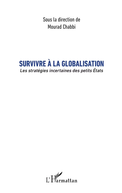 Survivre à la globalisation - Mourad Chabbi - Editions L'Harmattan