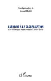 Survivre à la globalisation