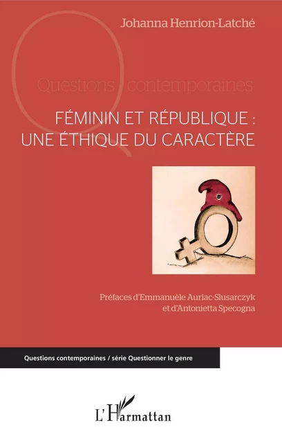 Féminin et République - Johanna Henrion-Latché - Editions L'Harmattan