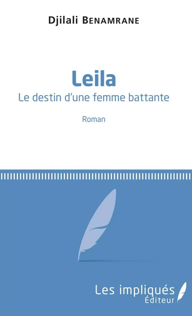 Leila - Djilali Benamrane - Les Impliqués