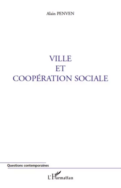 Ville et coopération sociale - Alen Penven - Editions L'Harmattan