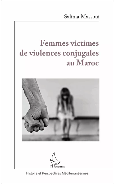 Femmes victimes de violences conjugales au Maroc - Salima Massoui - Editions L'Harmattan